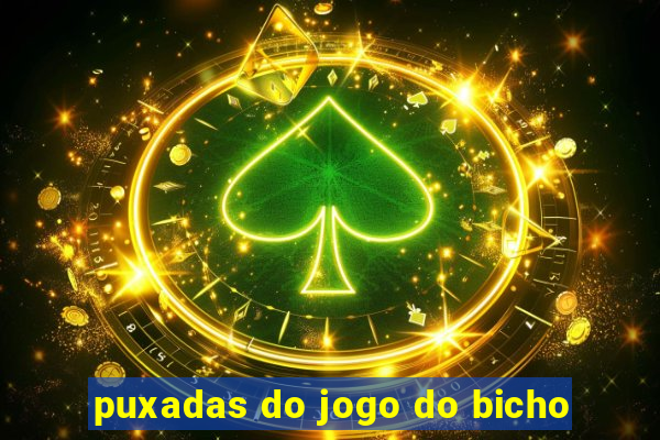 puxadas do jogo do bicho